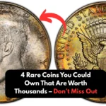 4 Rare Coins You Could Own That Are Worth Thousands – Don’t Miss Out