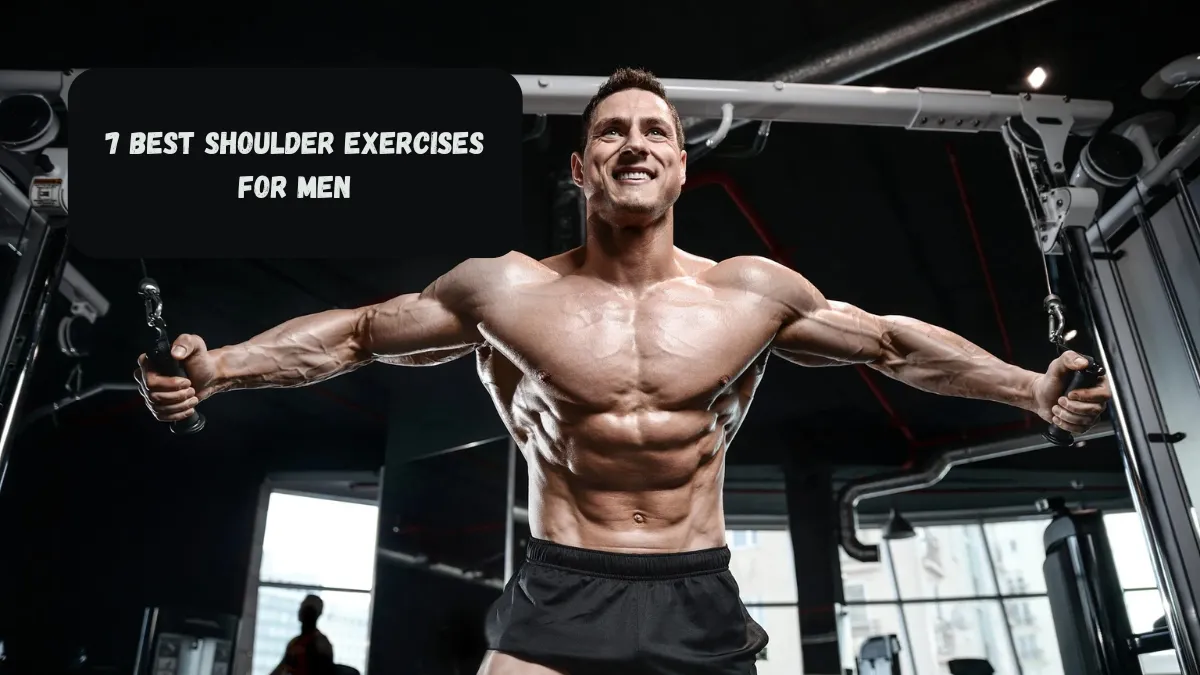 7 Best Shoulder Exercises For Men