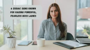 6 Zodiac Signs Known For Raising Powerful, Fearless Boss Ladies