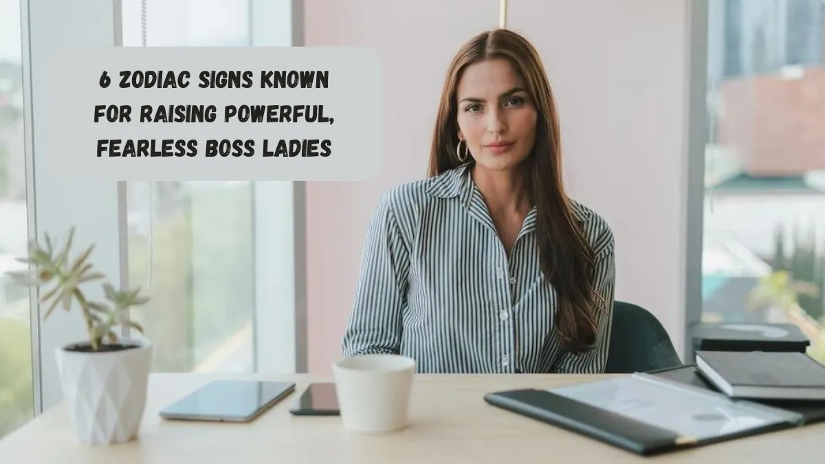 6 Zodiac Signs Known For Raising Powerful, Fearless Boss Ladies
