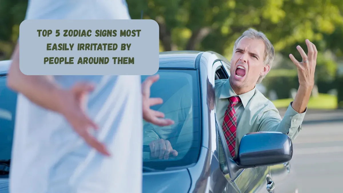 Top 5 Zodiac Signs Most Easily Irritated By People Around Them