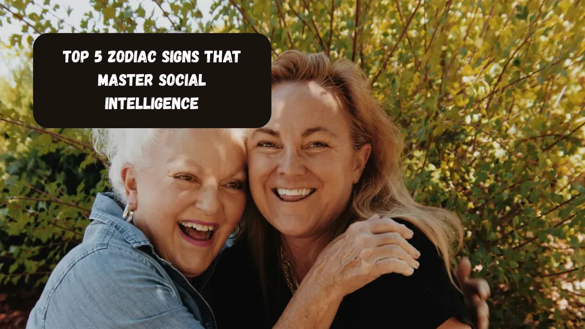 Top 5 Zodiac Signs That Master Social Intelligence