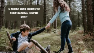 5 Zodiac Signs Known For Their Natural Helping Spirit