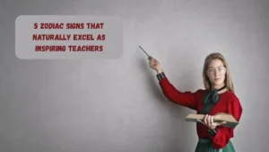 5 Zodiac Signs That Naturally Excel As Inspiring Teachers