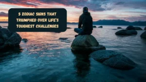 5 Zodiac Signs That Triumphed Over Life’s Toughest Challenges