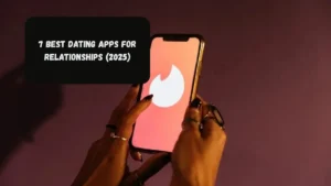 7 Best Dating Apps for Relationships (2025)