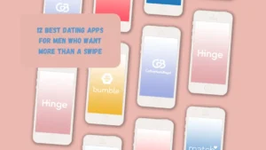 12 Best Dating Apps for Men Who Want More Than a Swipe